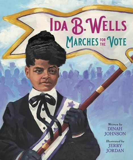 Dinah Johnson: Ida B. Wells Marches for the Vote, Buch