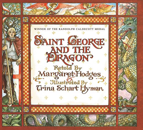 Margaret Hodges: Saint George and the Dragon (Caldecott Medal Winner), Buch