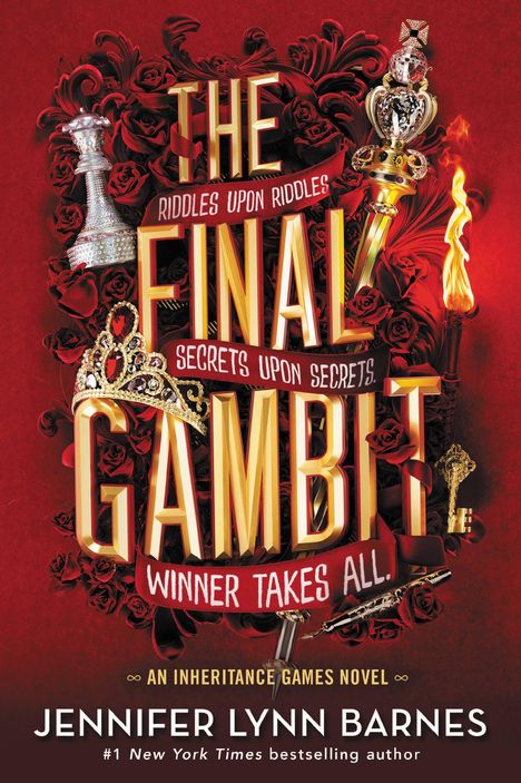 „The Final Gambit, Riddles upon Riddles, Secrets upon Secrets, Winner Takes All, An Inheritance Games Novel“. 

Schwarze Rosen, Kronen und goldener Text auf rotem Hintergrund.