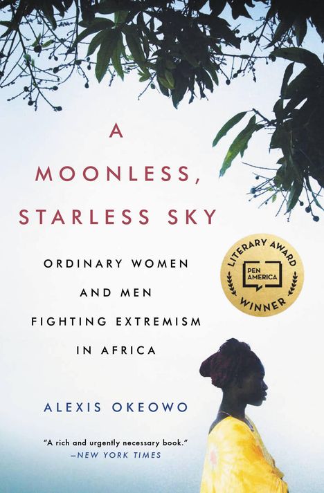 Alexis Okeowo: A Moonless, Starless Sky, Buch