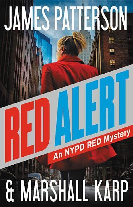 James Patterson: Red Alert: An NYPD Red Mystery, Buch