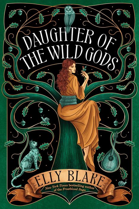 "Daughter of the Wild Gods" und "Elly Blake" in kunstvoller Schrift. Frau in Baum, Uhu, Katze, Laute, Blätter.