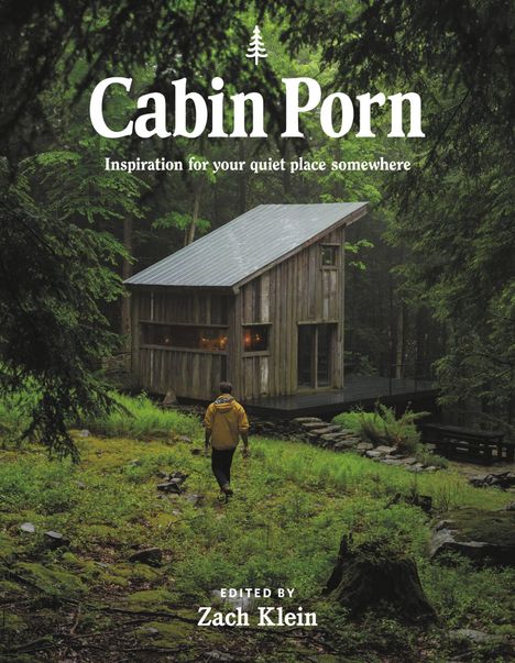 Zach Klein: Cabin Porn, Buch