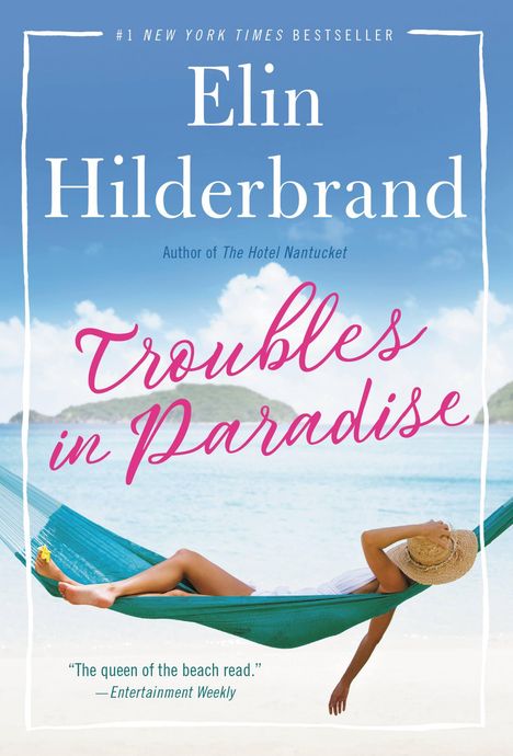 Text: "Elin Hilderbrand, Troubles in Paradise, The queen of the beach read." Eine Person in einer Hängematte am Strand.