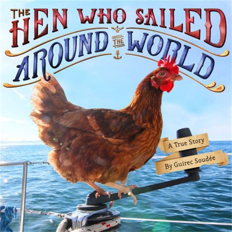 Guirec Soudée: The Hen Who Sailed Around the World, Buch