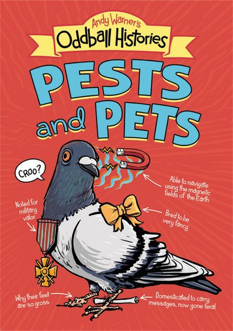 Andy Warner: Andy Warner's Oddball Histories: Pests and Pets, Buch