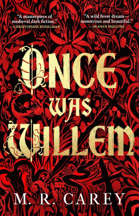 M R Carey: Once Was Willem, Buch