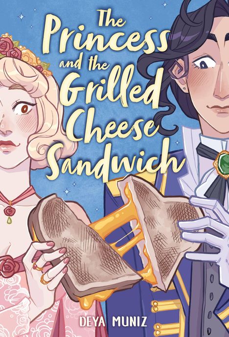 Deya Muniz: The Princess and the Grilled Cheese Sandwich (a Graphic Novel), Buch