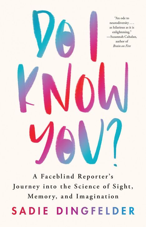 Sadie Dingfelder: Do I Know You?, Buch