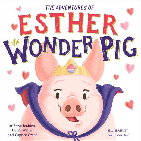 Steve Jenkins: The True Adventures of Esther the Wonder Pig, Buch