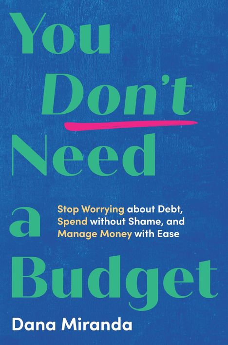 Dana Miranda: You Don't Need a Budget, Buch