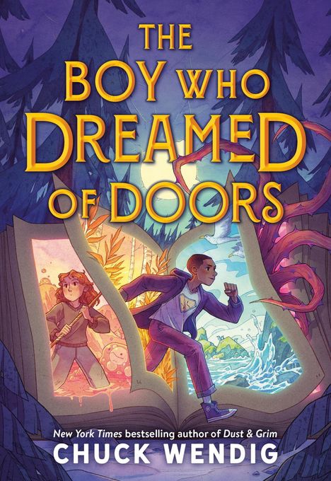 Titel: THE BOY WHO DREAMED OF DOORS. Autor: Chuck Wendig. Zwei Kinder stehen zwischen fantastischen Landschaften.