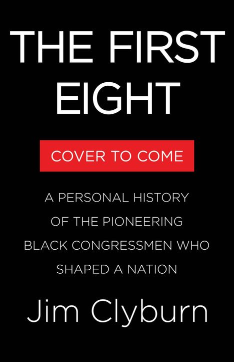 Jim Clyburn: The First Eight, Buch