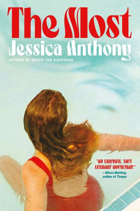 Jessica Anthony: The Most, Buch