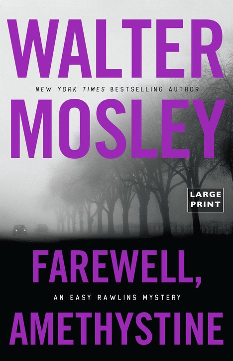 Walter Mosley: Farewell, Amethystine, Buch