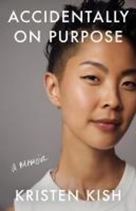 Kristen Kish: Accidentally on Purpose, Buch