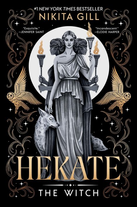 Titel: "HEKATE THE WITCH" von Nikita Gill. Illustration: Dreifache Göttin mit Fackeln, Wolfsbegleiter, Eulen, ornamental auf schwarz.