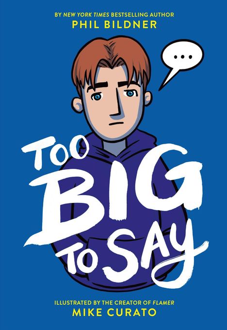 "TOO BIG TO SAY" in großer Schrift, darüber ein Junge mit einer Sprechblase mit Punkten, Hintergrund in Blau gehalten.