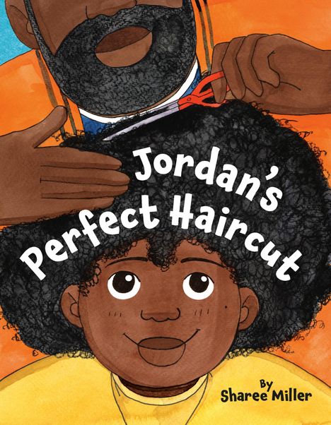 Sharee Miller: Jordan's Perfect Haircut, Buch