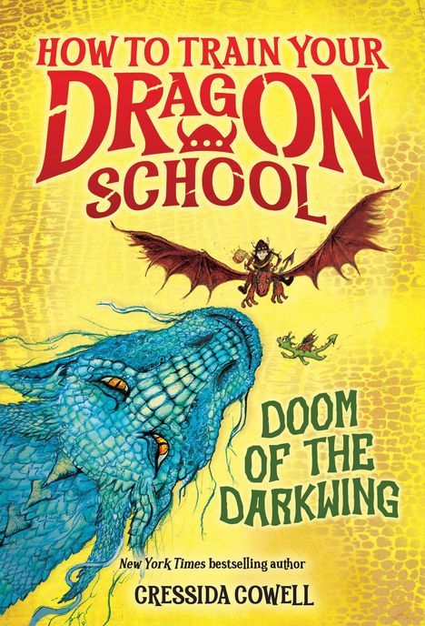 Cressida Cowell: How to Train Your Dragon School: Doom of the Darkwing, Buch