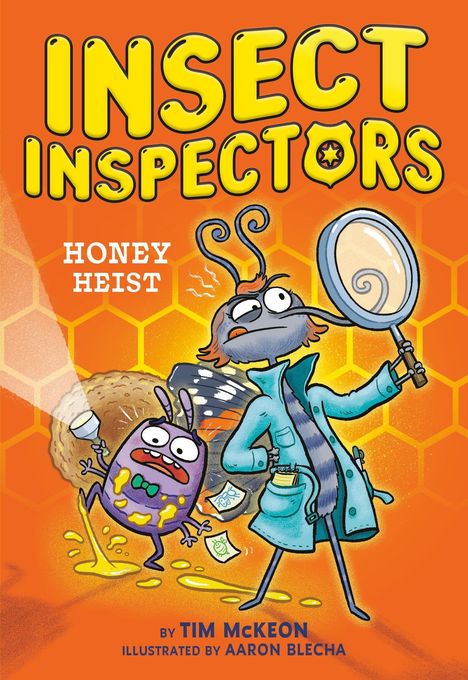 Text: "Insect Inspectors: Honey Heist, by Tim McKeon, illustrated by Aaron Blecha." Zwei cartoonartige Insekten, eines hält eine Lupe.