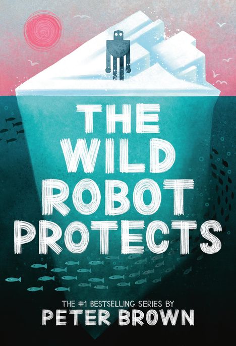 Peter Brown: The Wild Robot Protects, Buch