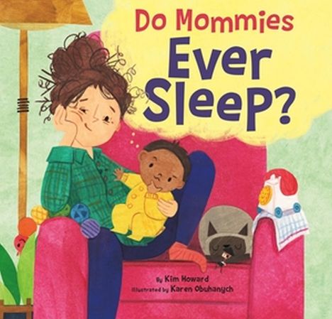 Kim Howard: Do Mommies Ever Sleep?, Buch