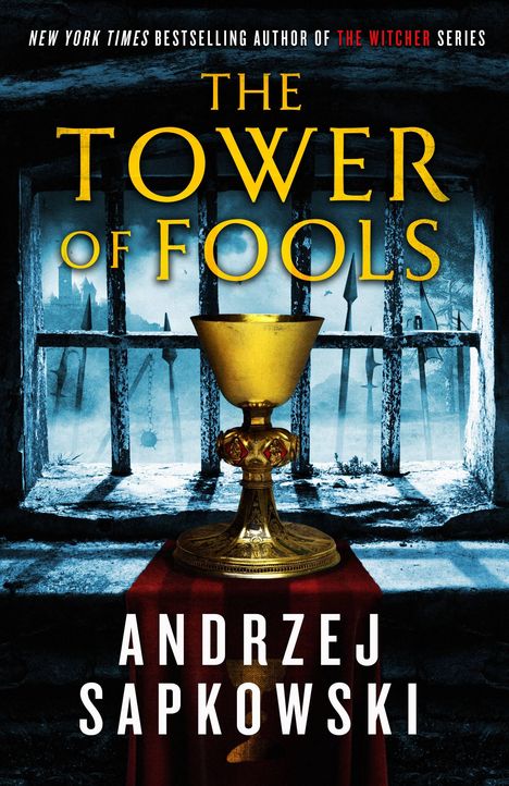 Andrzej Sapkowski: Sapkowski, A: Tower of Fools, Buch