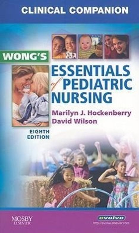 Marilyn J Hockenberry: Clinical Companion for Wong's Essentials of Pediatric Nursing, Buch