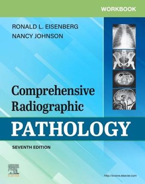 Ronald L Eisenberg: Workbook for Comprehensive Radiographic Pathology, Buch