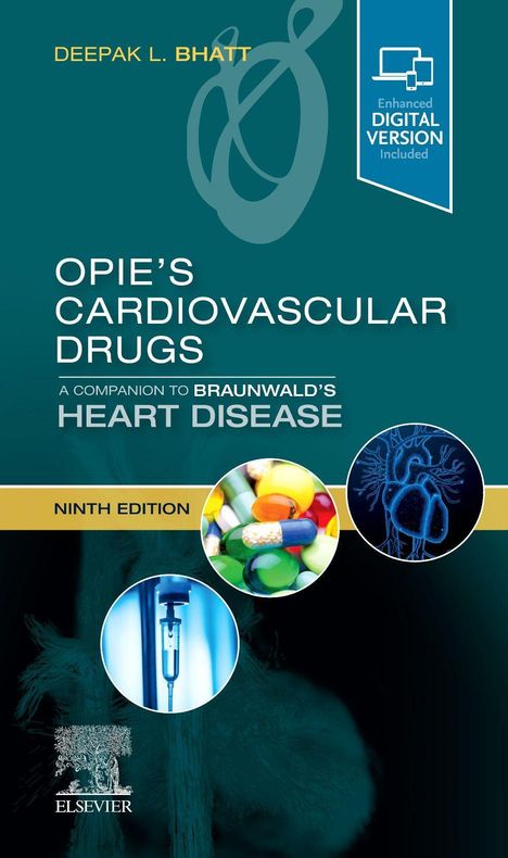 Deepak L Bhatt: Opie's Cardiovascular Drugs: A Companion to Braunwald's Heart Disease, Buch