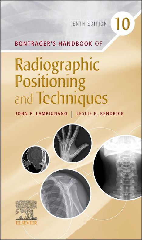 John Lampignano: Bontrager's Handbook of Radiographic Positioning and Techniques, Buch