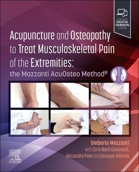 Umberto Mazzanti: Acupuncture and Osteopathy to Treat Musculoskeletal Pain of the Extremities, Buch