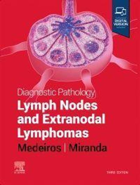 L Jeffrey Medeiros: Diagnostic Pathology: Lymph Nodes and Extranodal Lymphomas, Buch