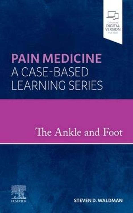 Steven D Waldman: The Ankle and Foot, Buch