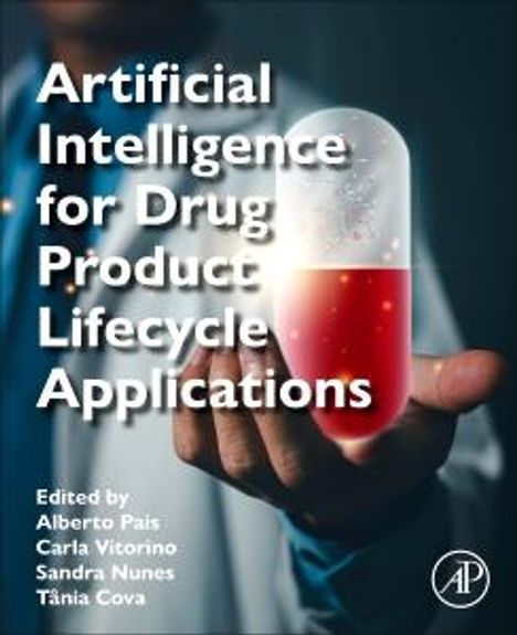 Artificial Intelligence for Drug Product Lifecycle Applications, Buch