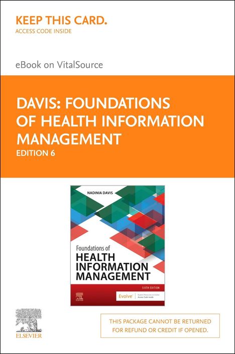 Nadinia A. Davis: Foundations of Health Information Management - Elsevier eBook on Vitalsource (Retail Access Card), Buch