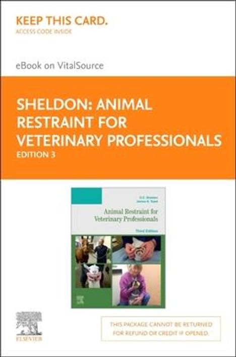 C. C. Sheldon: Animal Restraint for Veterinary Professionals - Elsevier eBook on Vitalsource (Retail Access Card), Buch