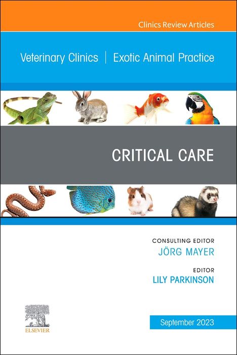 Critical Care, an Issue of Veterinary Clinics of North America: Exotic Animal Practice, Buch