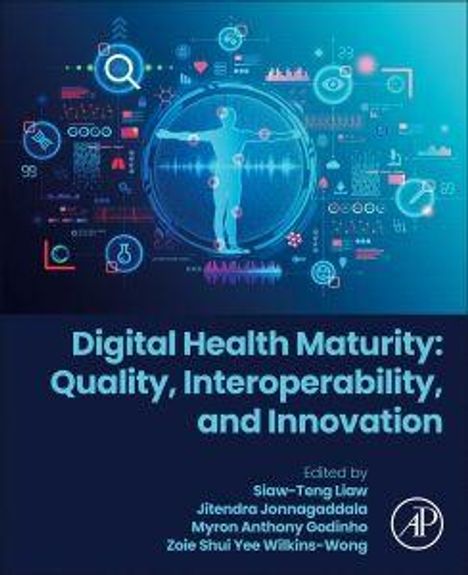 Digital Health Maturity: Quality, Interoperability, and Innovation, Buch