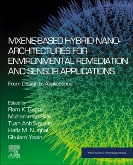 Mxene-Based Hybrid Nano-Architectures for Environmental Remediation and Sensor Applications, Buch