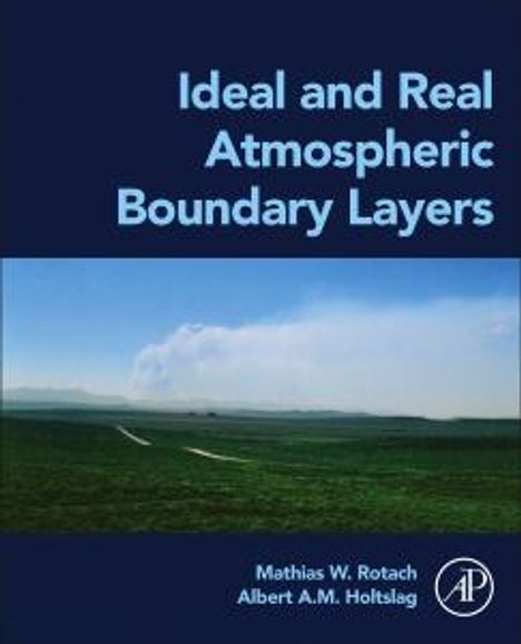 Mathias W Rotach: Ideal and Real Atmospheric Boundary Layers, Buch