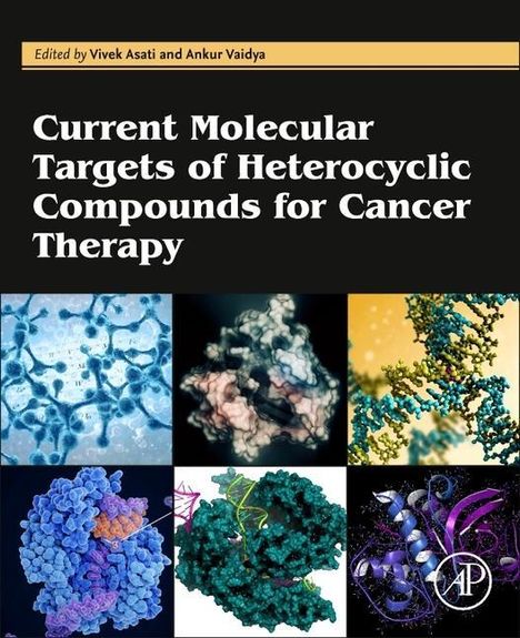 Current Molecular Targets of Heterocyclic Compounds for Cancer Therapy, Buch