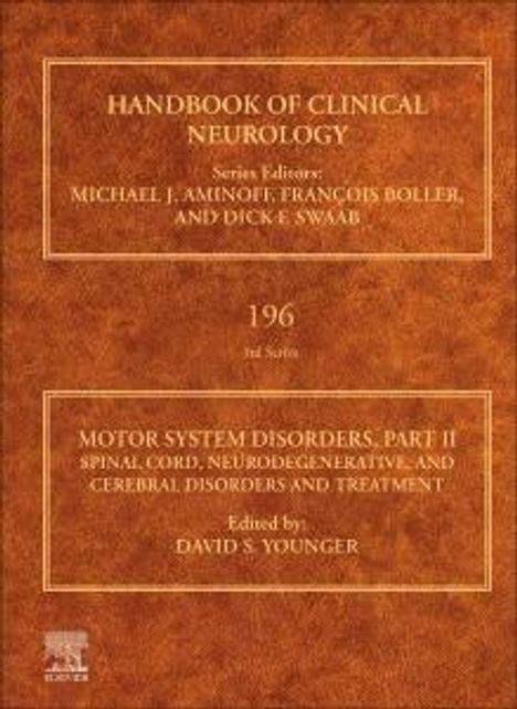 Motor System Disorders, Part II: Spinal Cord, Neurodegenerative, and Cerebral Disorders and Treatment Volume 196, Buch