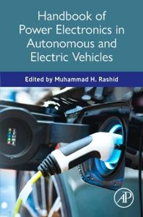 Handbook of Power Electronics in Autonomous and Electric Vehicles, Buch