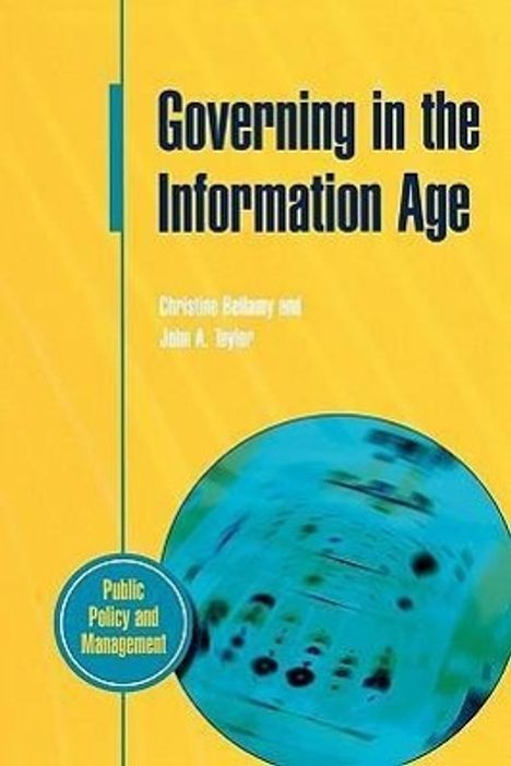 Bellamy: Governing in the Information Age, Buch