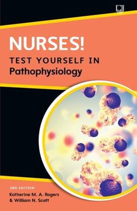 Katherine Rogers: Nurses! Test yourself in Pathophysiology, 2e, Buch