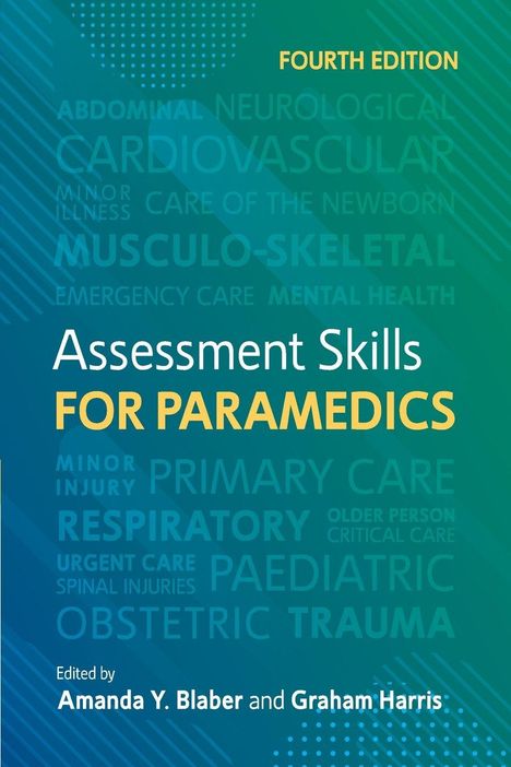 "Assessment Skills FOR PARAMEDICS" in Gelb und Weiß auf blau-grünem Hintergrund, herausgegeben von Amanda Y. Blaber, Graham Harris.