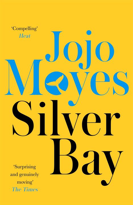 Jojo Moyes: Silver Bay, Buch