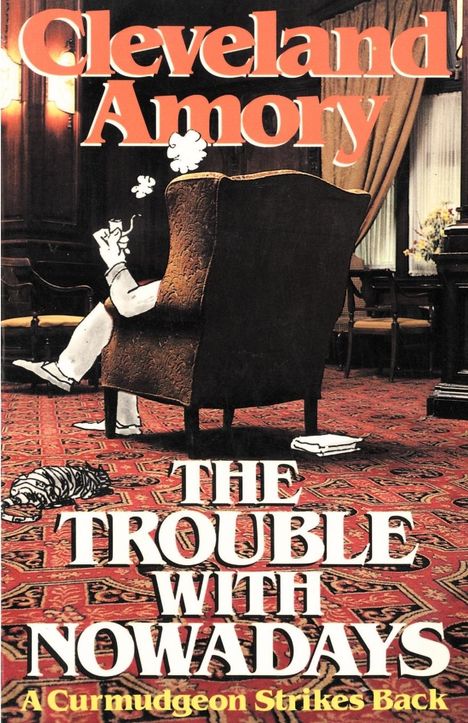 Cleveland Amory: The Trouble with Nowadays, Buch